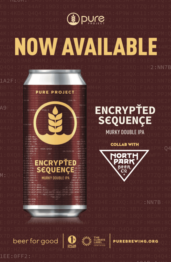 Encrypted Sequence Pure Project Murky DIPA with North Park Beer Co.