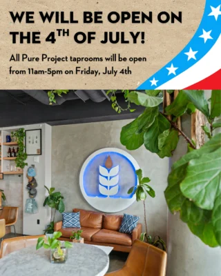 HEADS UP! We'll open on the 4th of July! 🇺🇸 Drop by and have a beer with us from 11am-5pm. See you then! 🎆⁠
⁠
*All Pure Project taprooms will be open from 11am-5pm on Friday, July 4th.